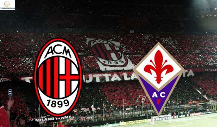 Soi kèo tỷ số nhà cái trận AC Milan vs Fiorentina