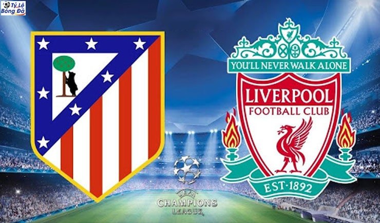 Soi kèo tỷ số nhà cái trận Atletico Madrid vs Liverpool