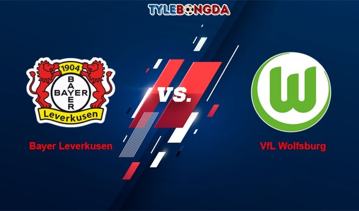 Soi kèo bóng đá Bayer Leverkusen vs VfL Wolfsburg, 01h30 - 27/05 1 soi kèo trận Bayer Leverkusen vs VfL Wolfsburg