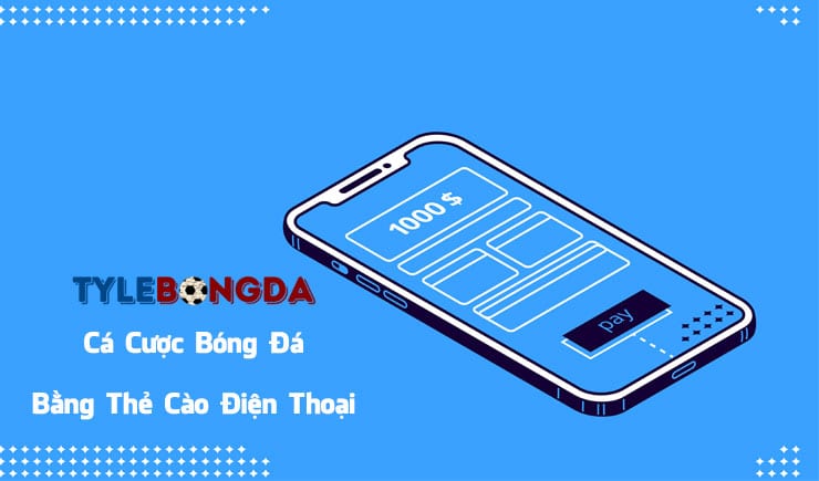Cá cược bằng thẻ cào điện thoại