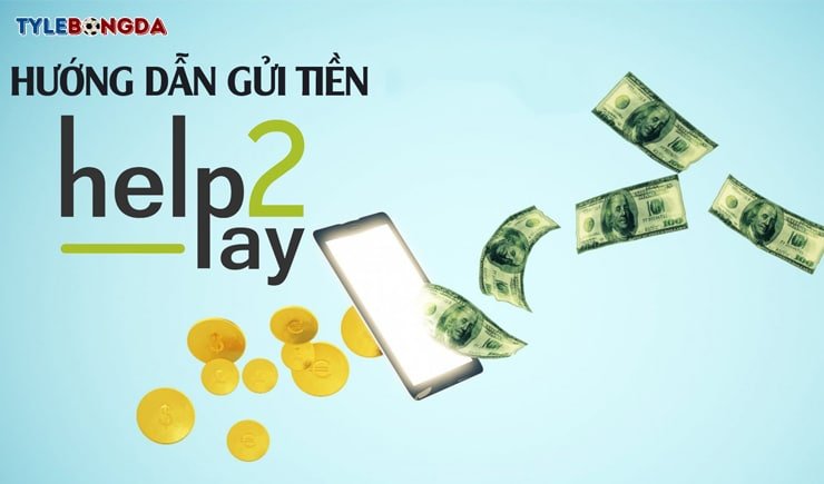 Hướng dẫn chi tiết cách chuyển tiền qua Help2Pay