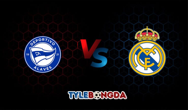 Soi kèo Deportivo Alaves vs Real Madrid 15/08/2021